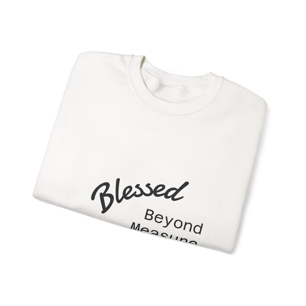 Blessed Beyond Measure sweatshirt | faith typography, minimalist script